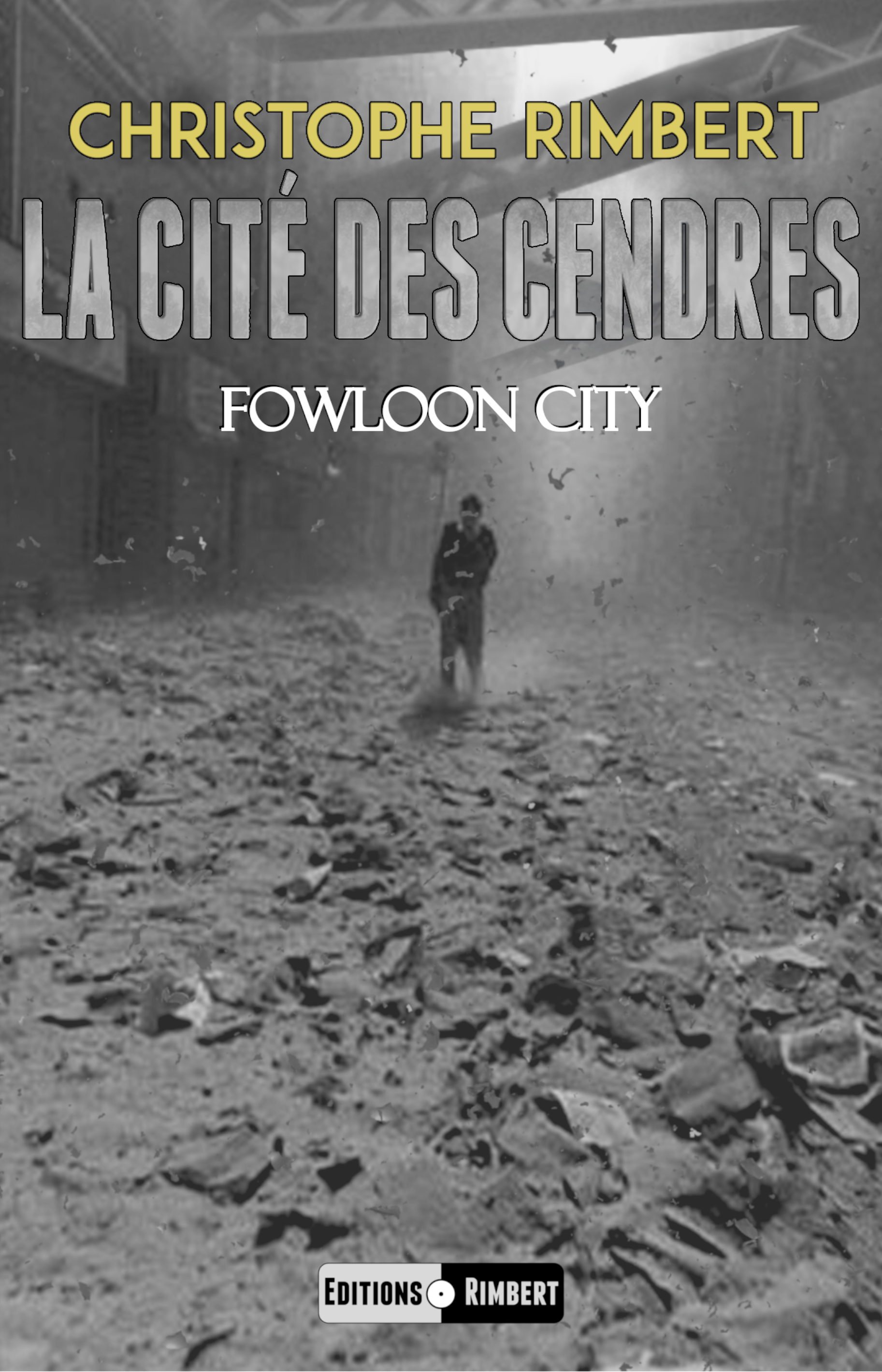 Fowloon City - La Cité des Cendres
